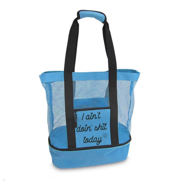 I Ain't Doin' Shit Today Cooler Beach Bag (clearance)
