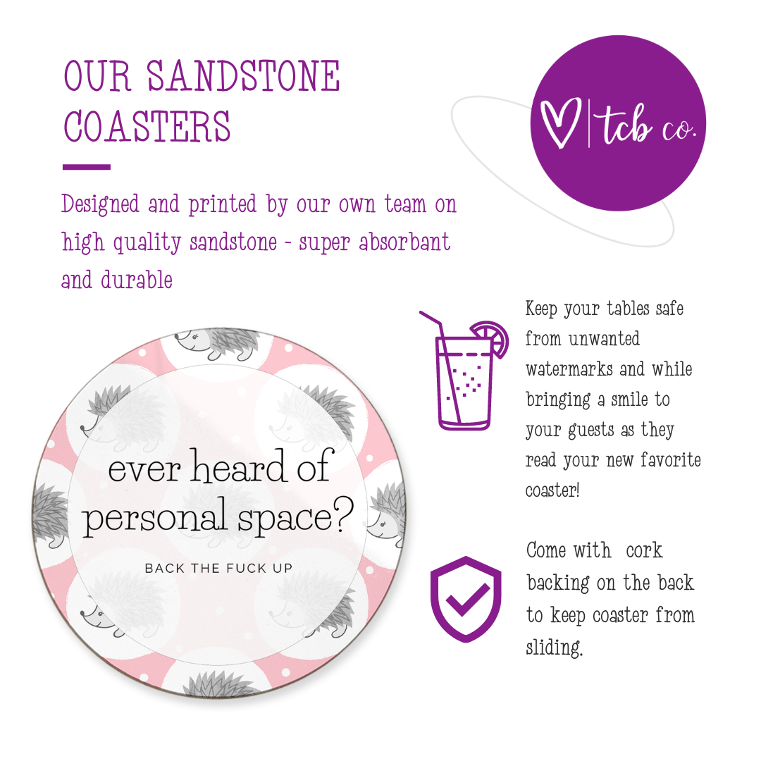 Ever Heard Of Personal Space Sandstone Coaster Set