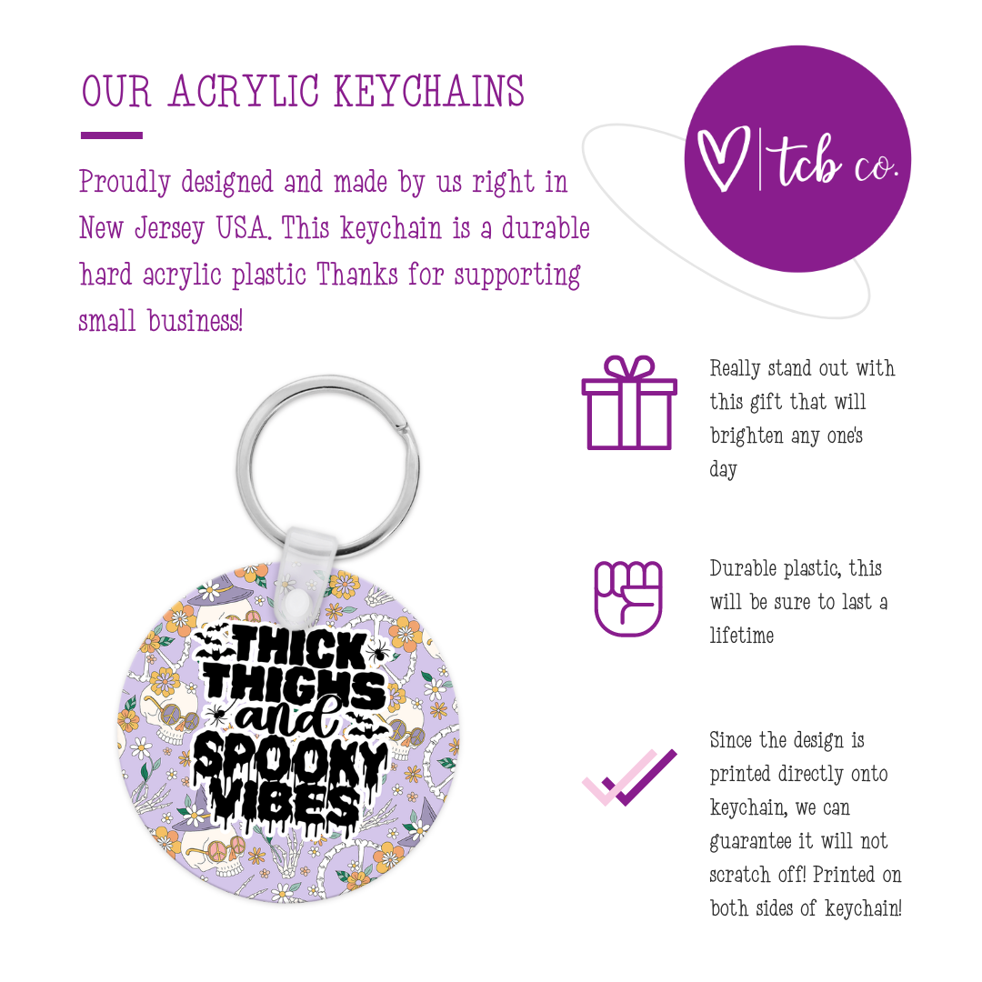 Thick Thighs and Spooky Vibes Keychain