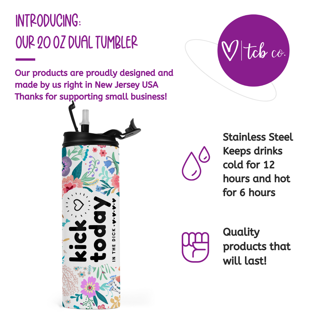 Kick Today In The Dick Travel Tumbler