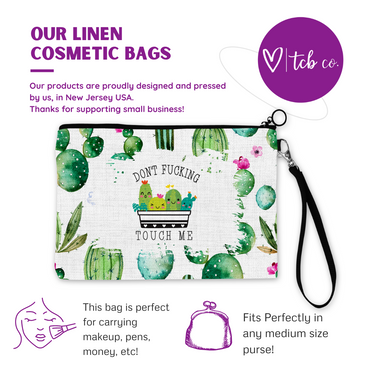 Don't Fucking Touch Me Cosmetic Bag