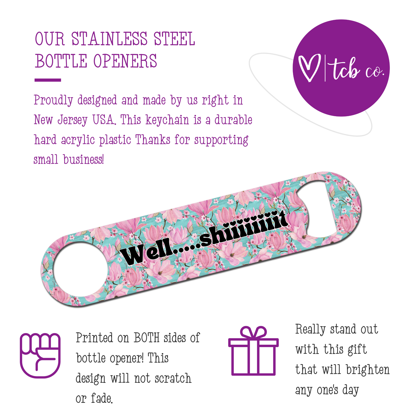 Well, Shiiiiiit Bottle Opener