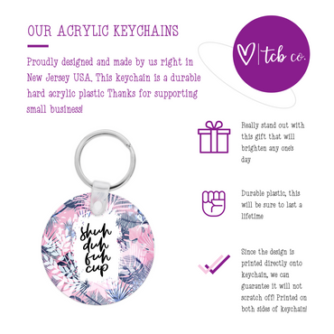 Shuh Duh Fuh Cup Keychain