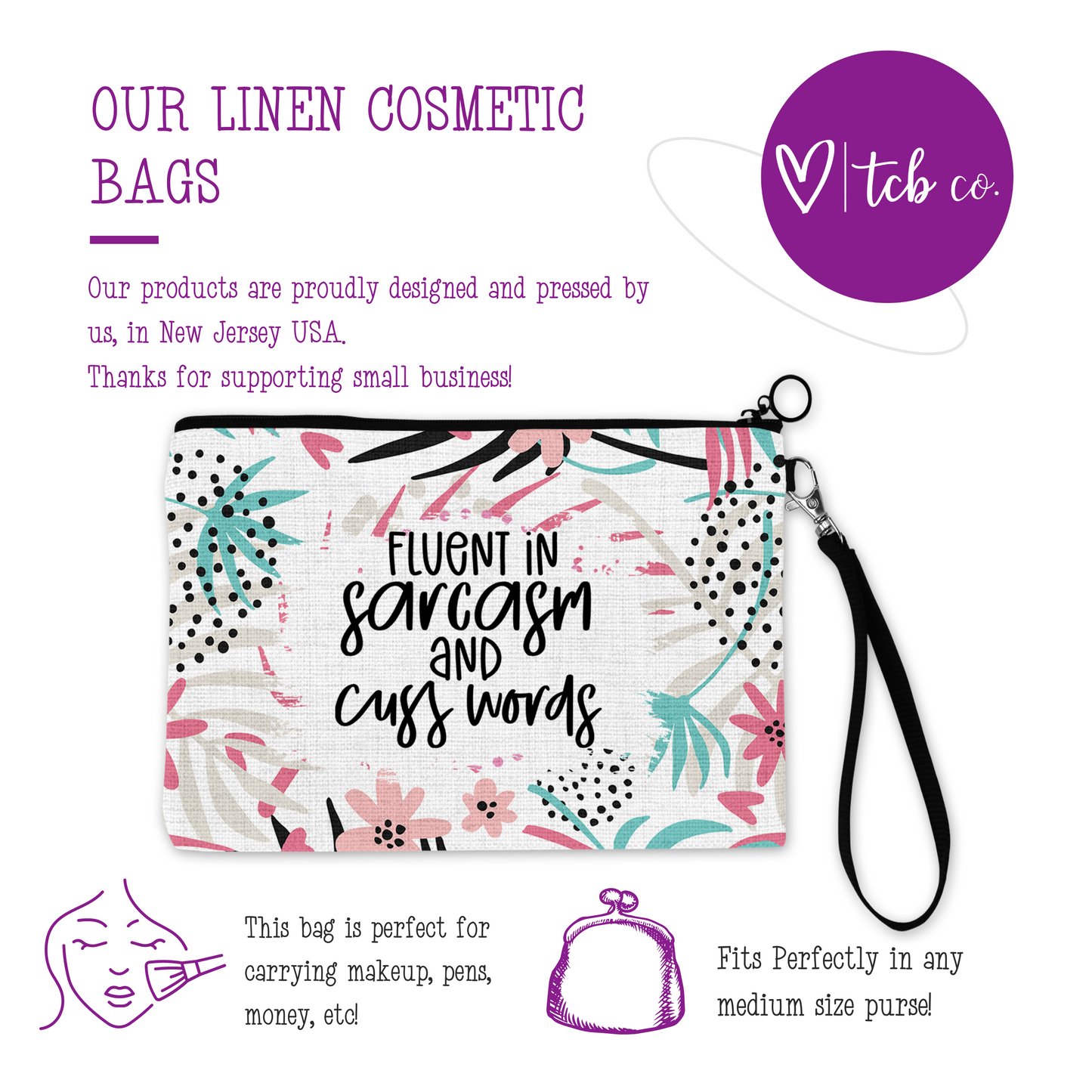 Fluent In Sarcasm and Cuss Words Cosmetic Bag