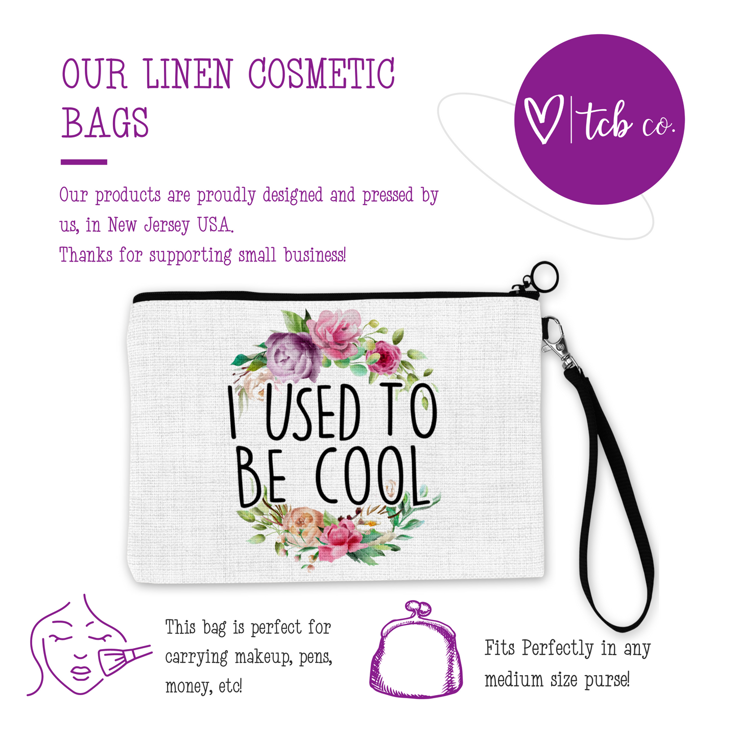 I Used To Be Cool Cosmetic Bag