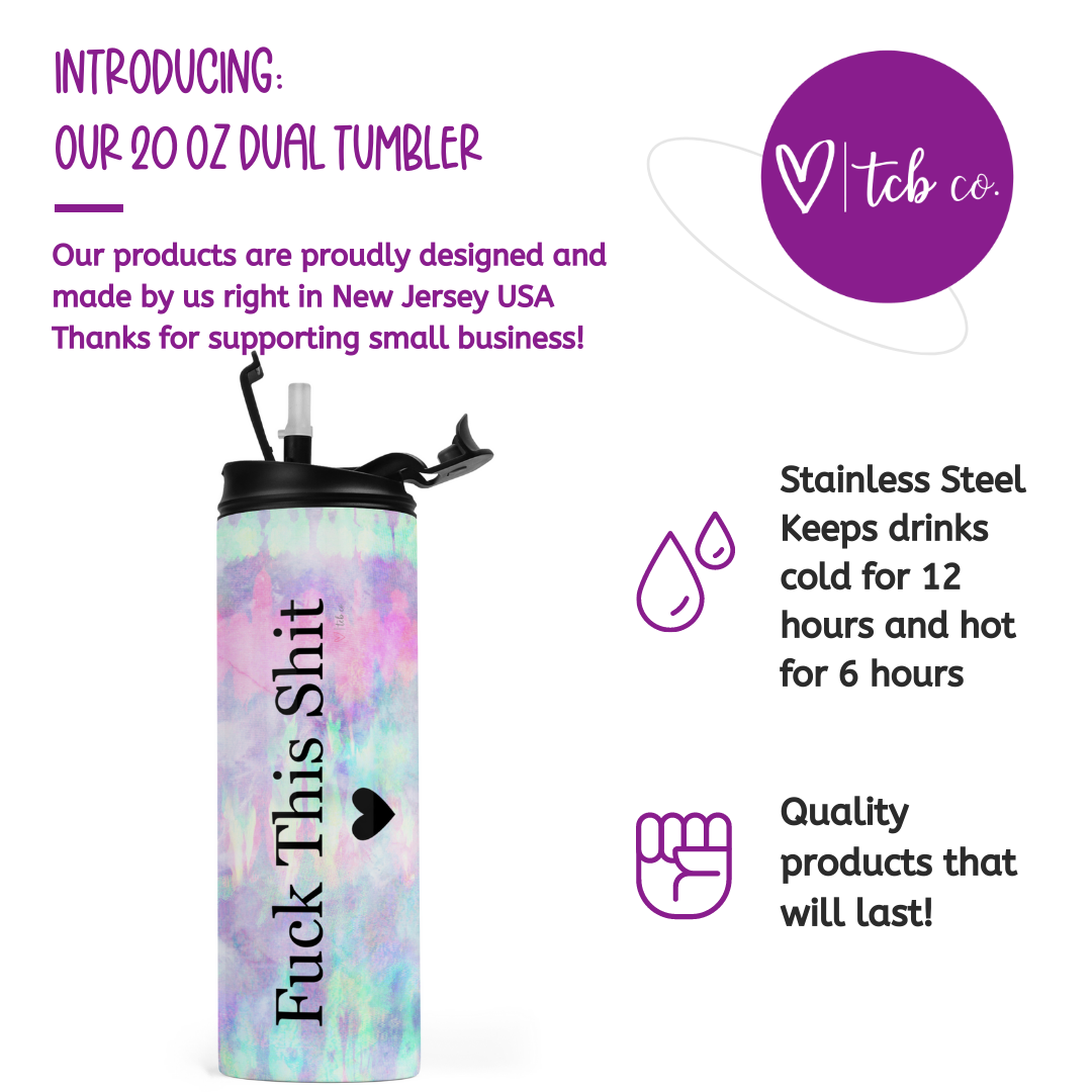 Fuck This Shit Tie Dye Travel Tumbler
