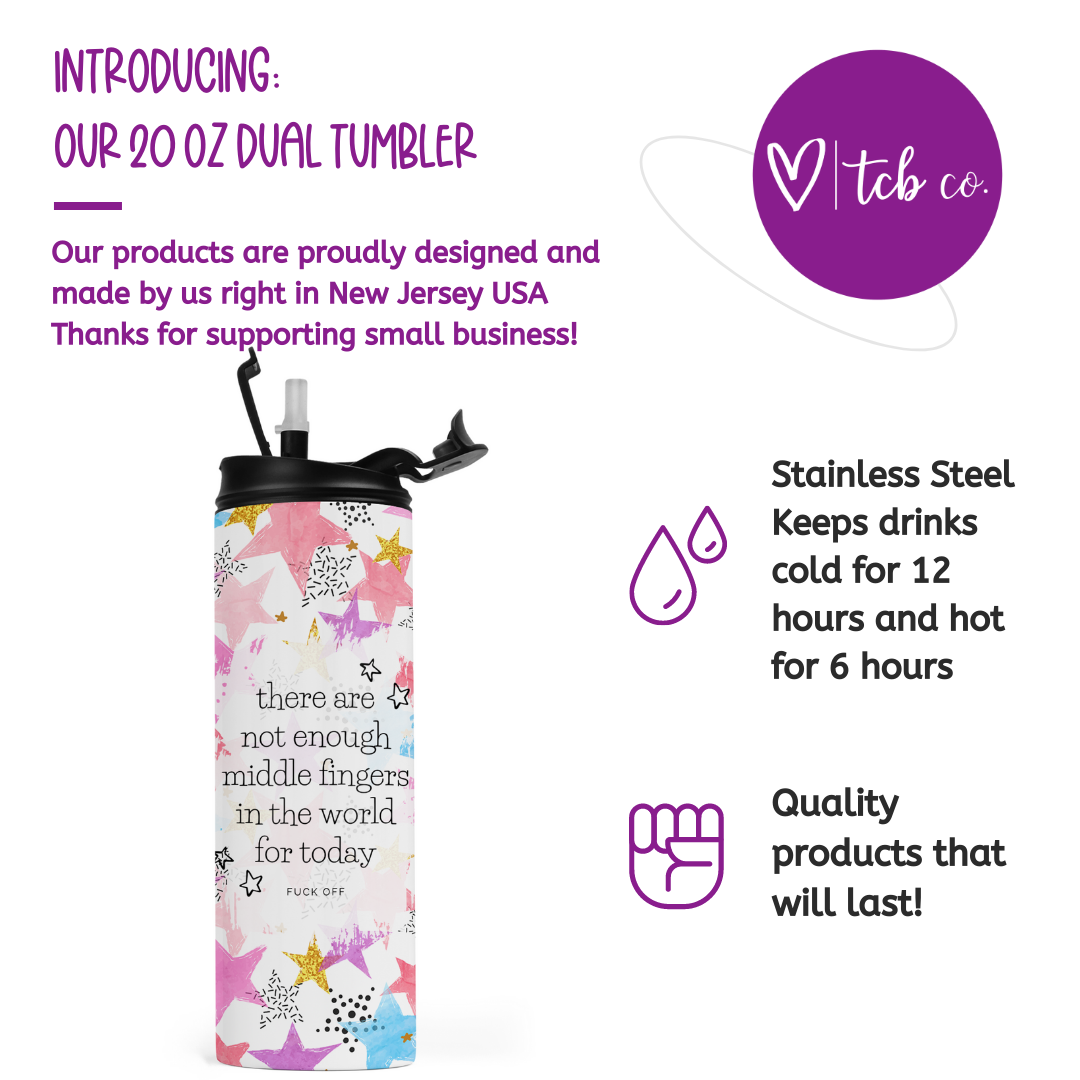There Are Not Enough Middle Fingers In The World For Today Travel Tumbler