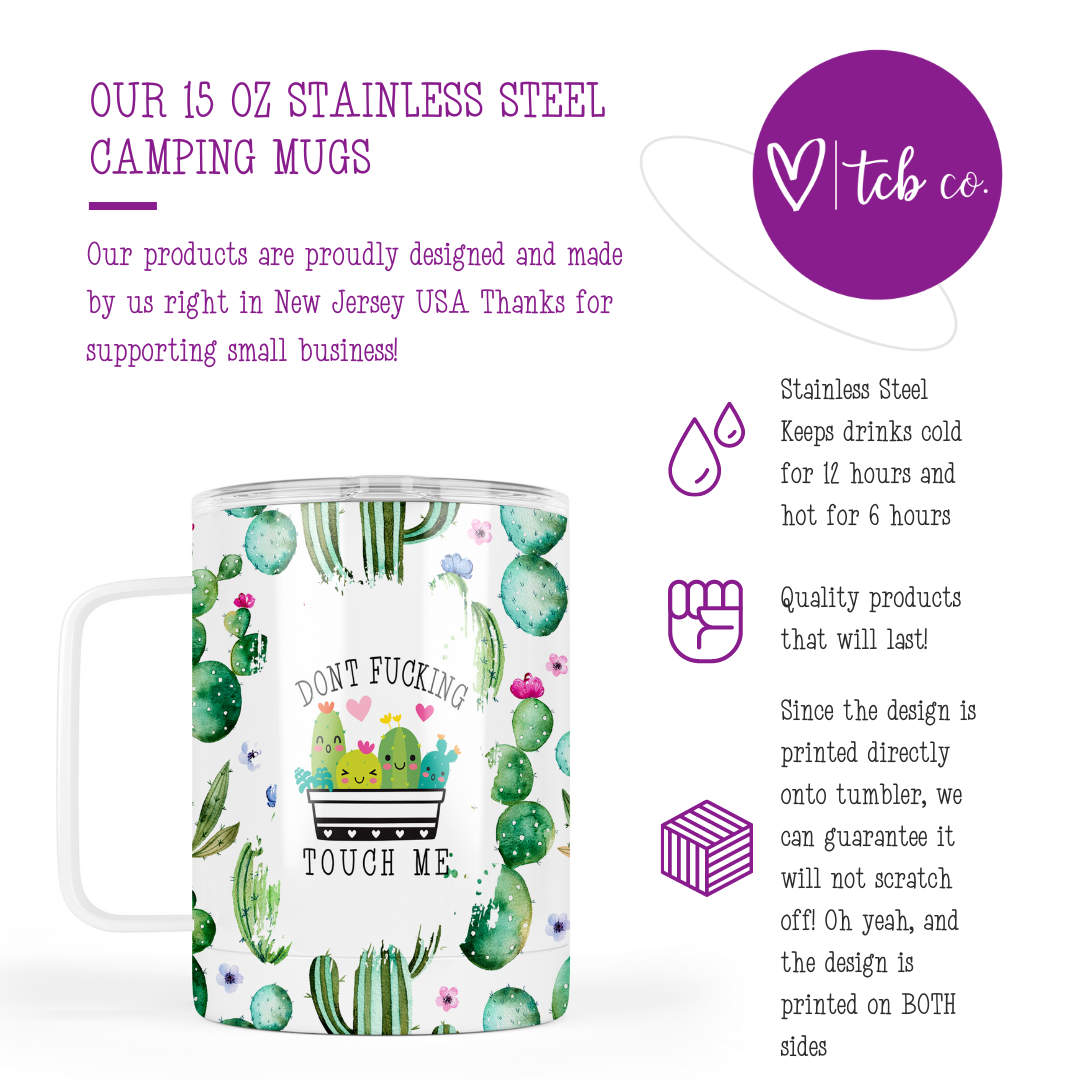 Don't Fucking Touch Me Camping Mug With Lid