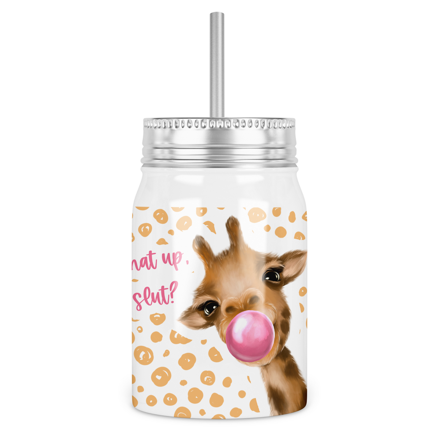 What Up, Slut Mason Jar With Lid