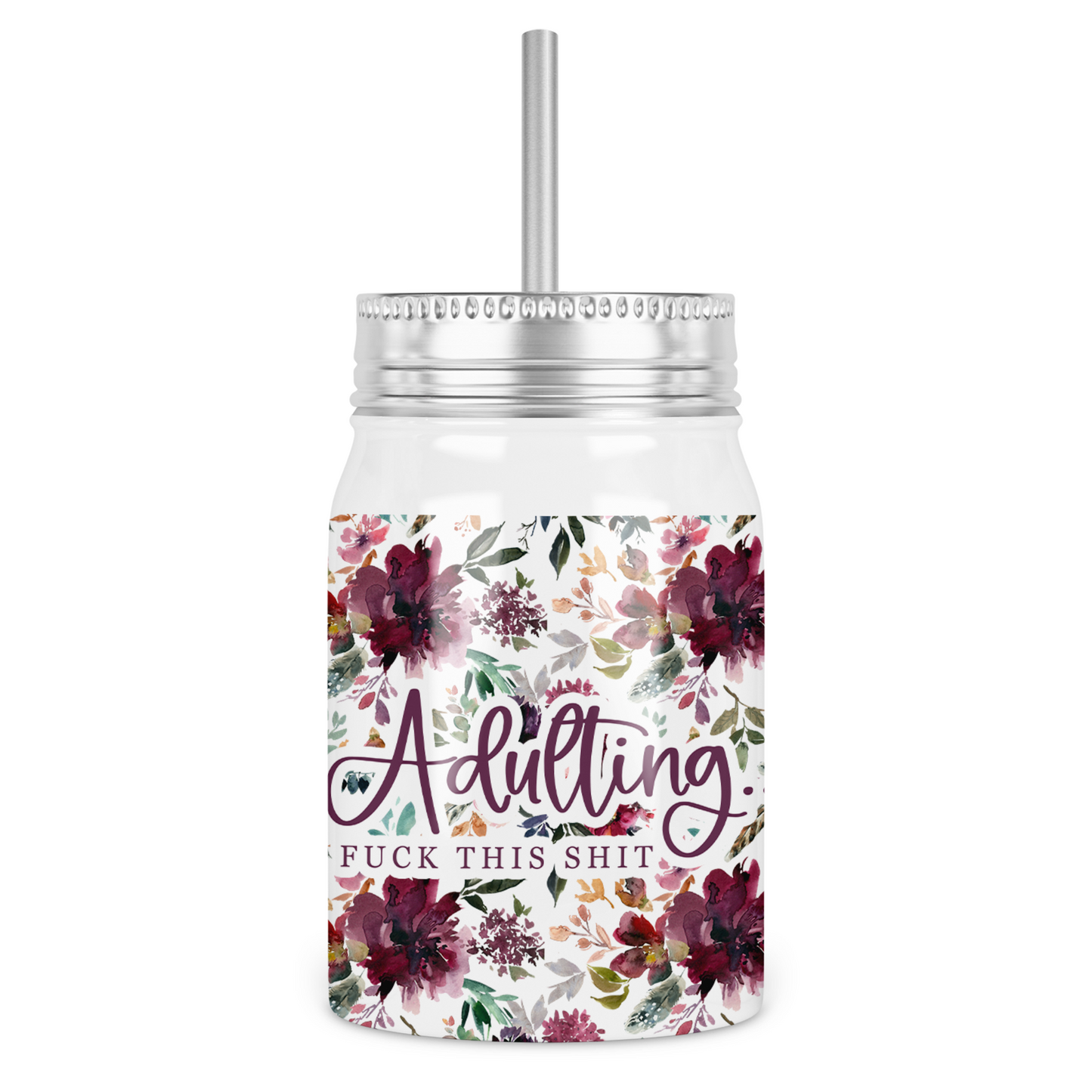 Adulting, Fuck This Shit Mason Jar With Lid