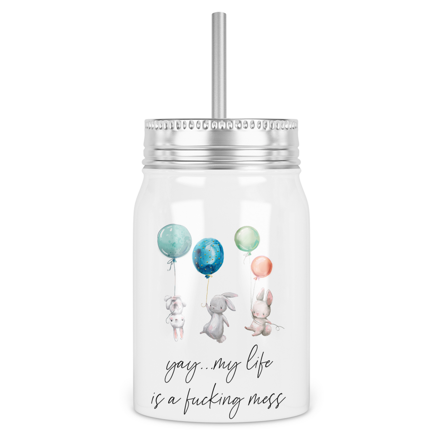 Yay .. My Life Is A Fucking Mess Mason Jar With Lid
