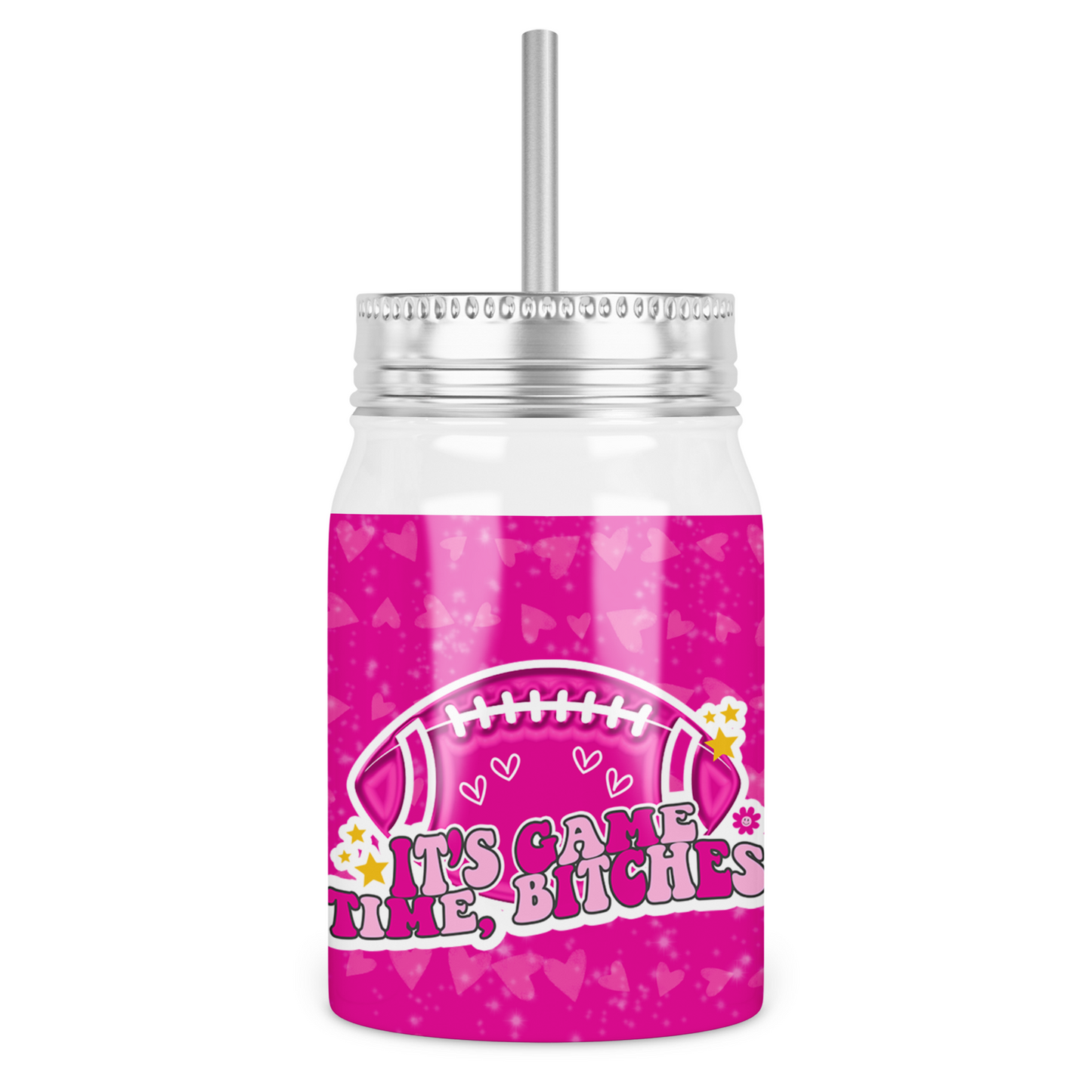 It's Game Time, Bitches Mason Jar With Lid