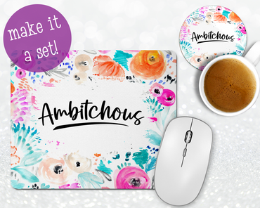 Ambitchous Mousepad & Coaster Set