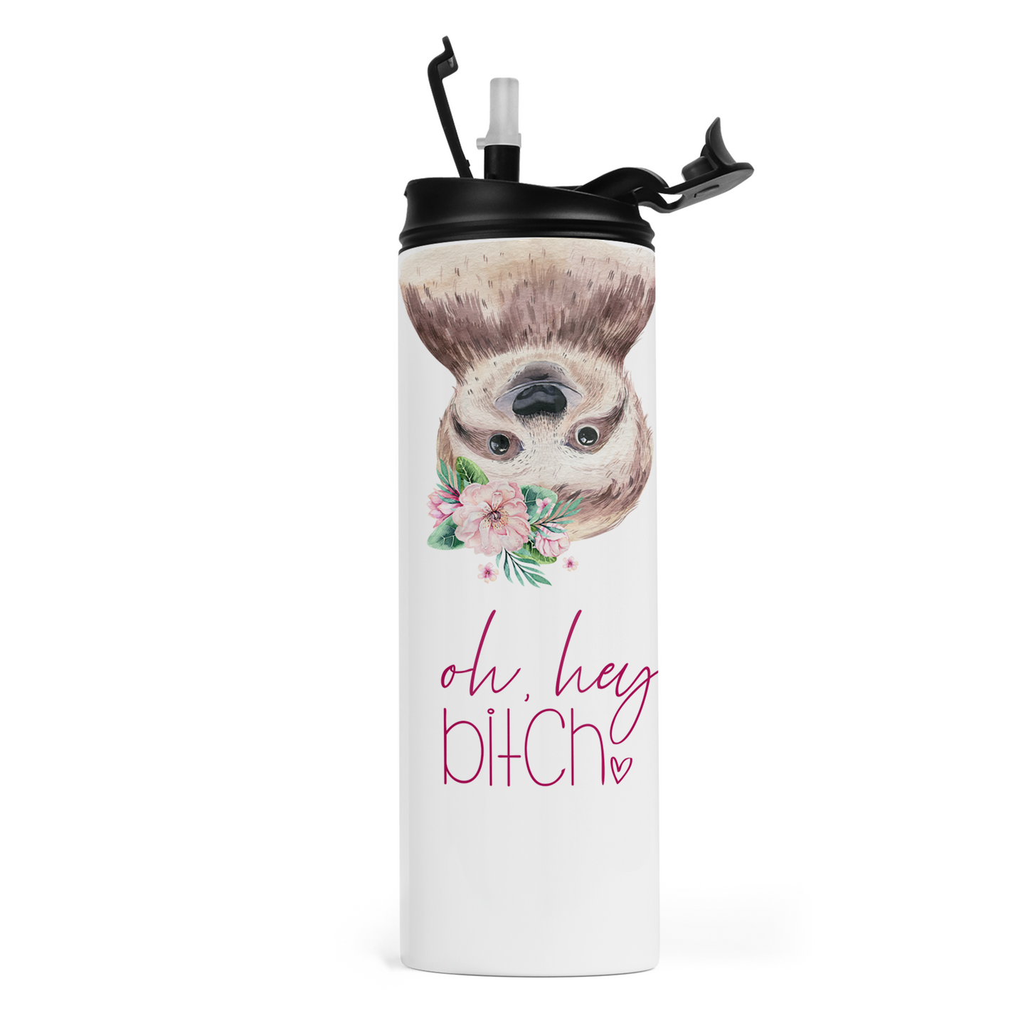 Oh Hey Bitch Sloth Travel Tumbler