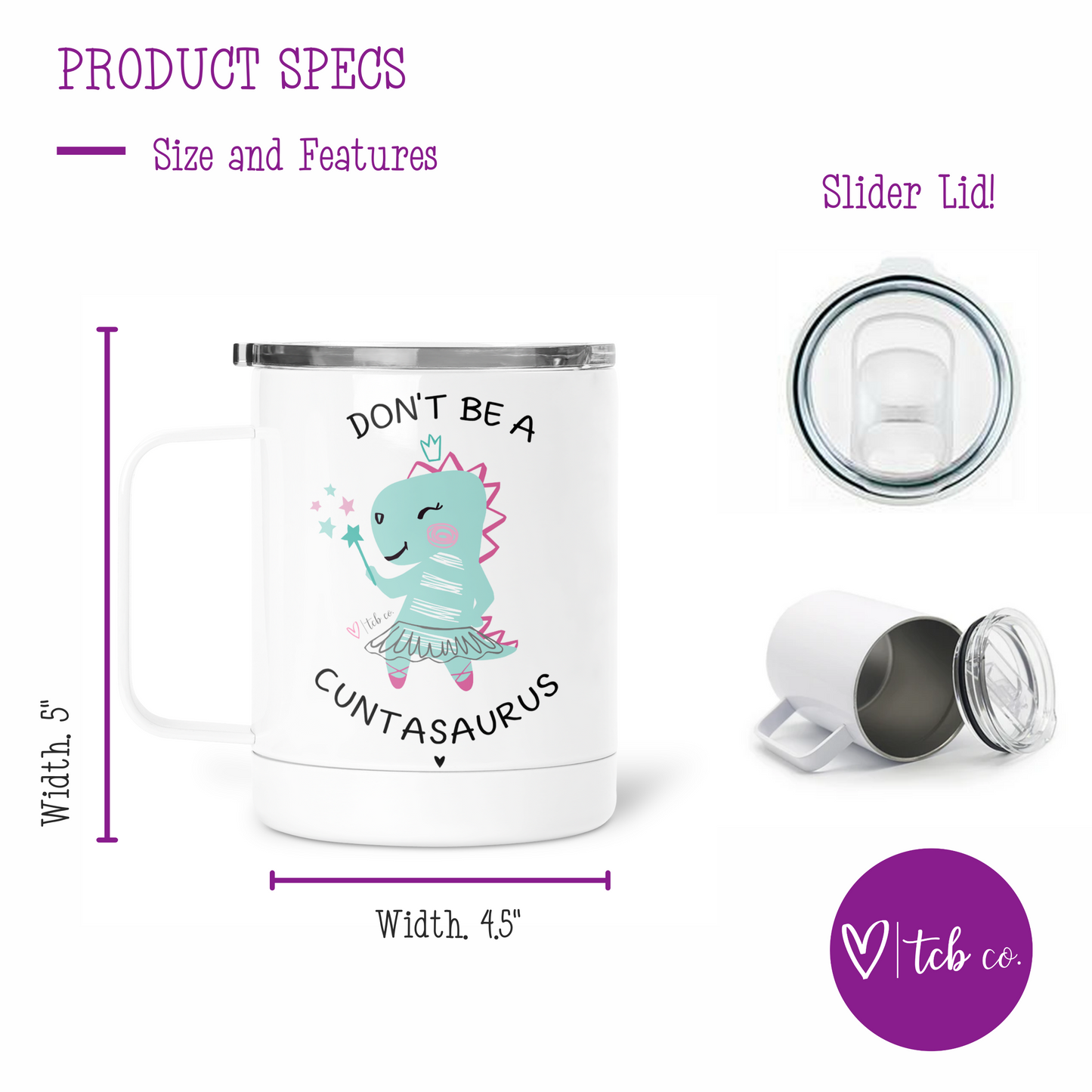 Don't Be A Cuntasaurus Mug With Lid