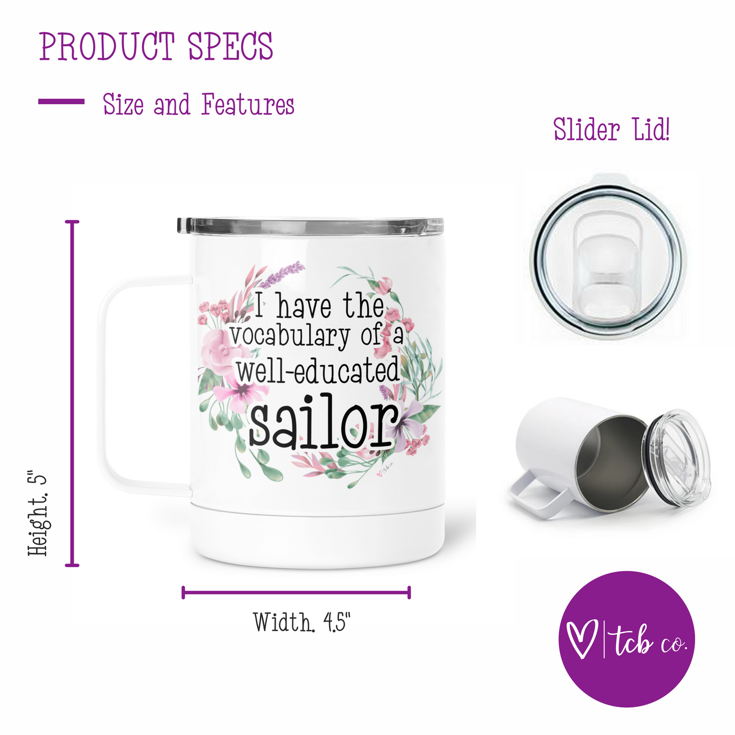 I Have The Vocabulary of A Well-Educated Sailor Mug With Lid