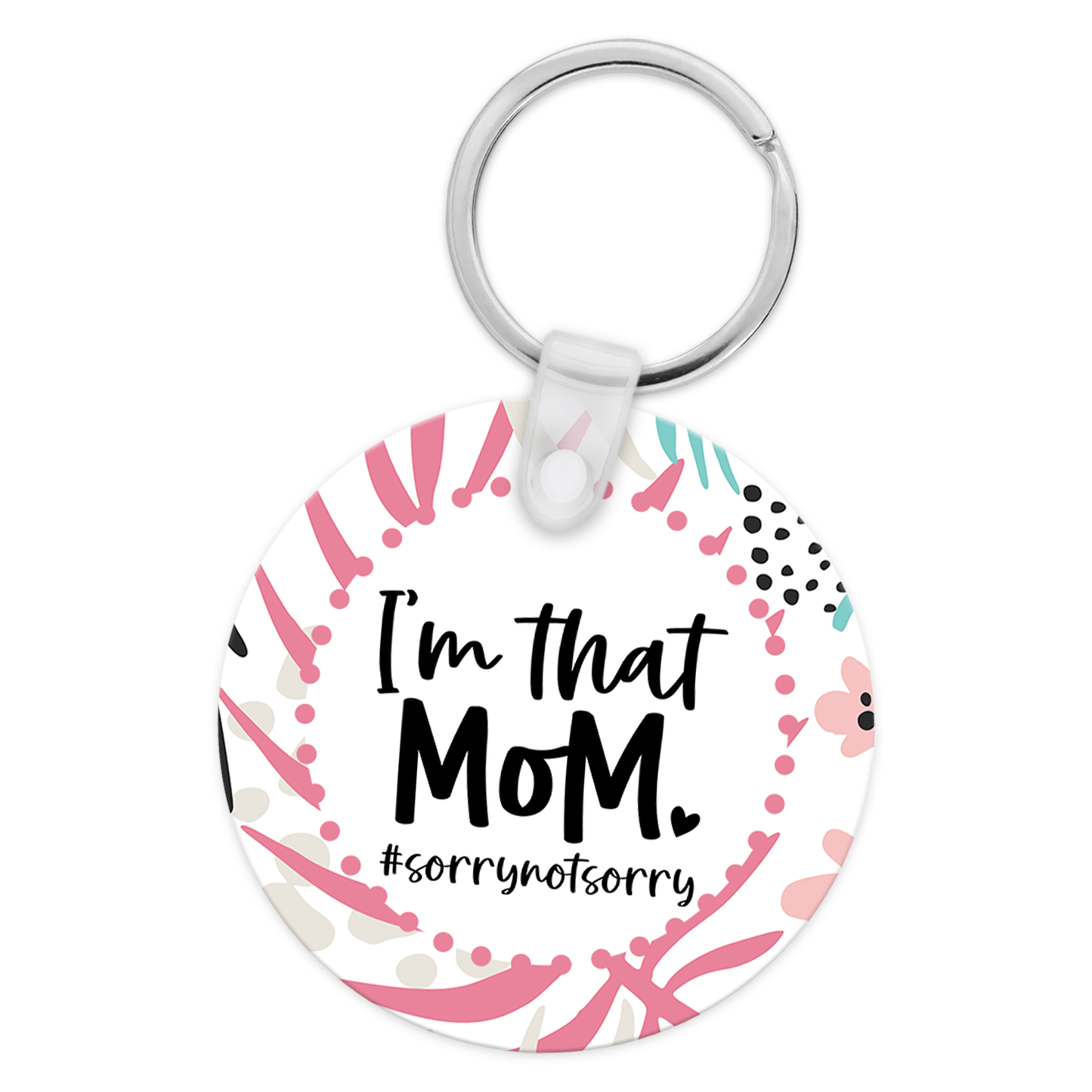 I'm That Mom Keychain