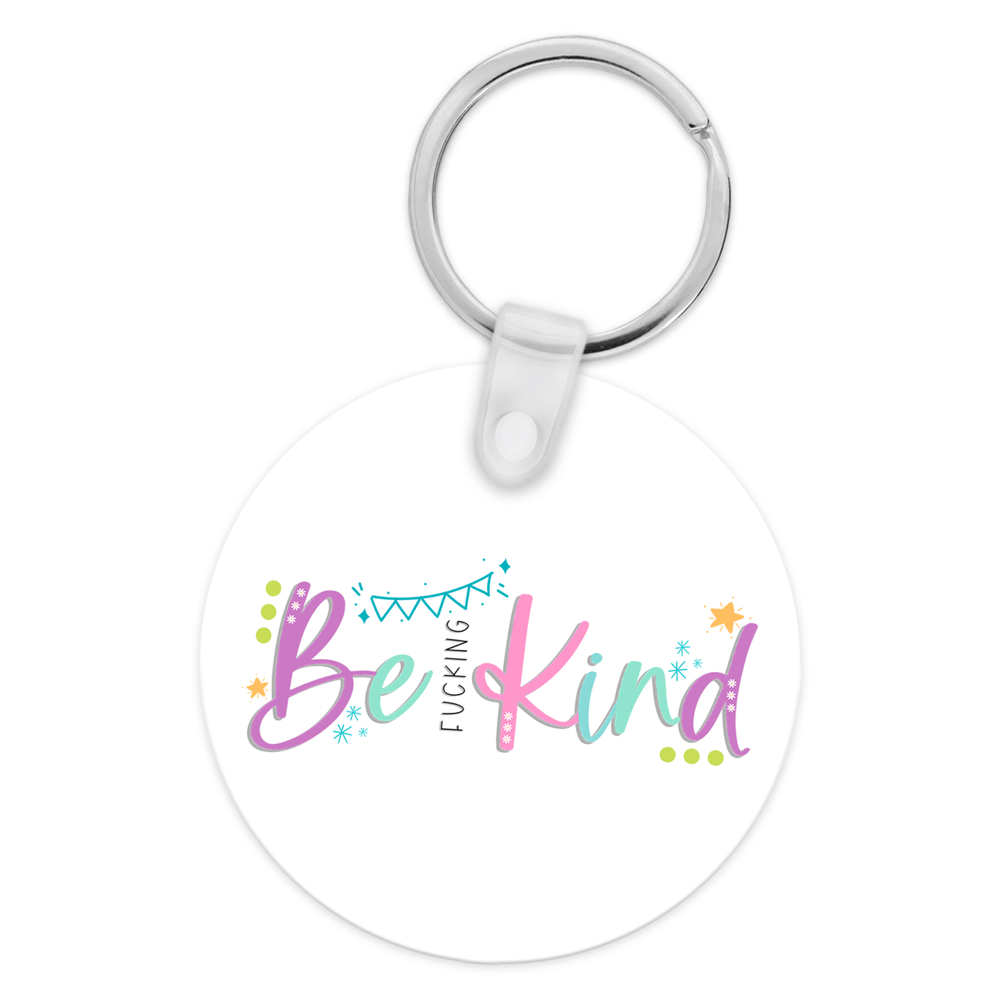 Be Fucking Kind Keychain