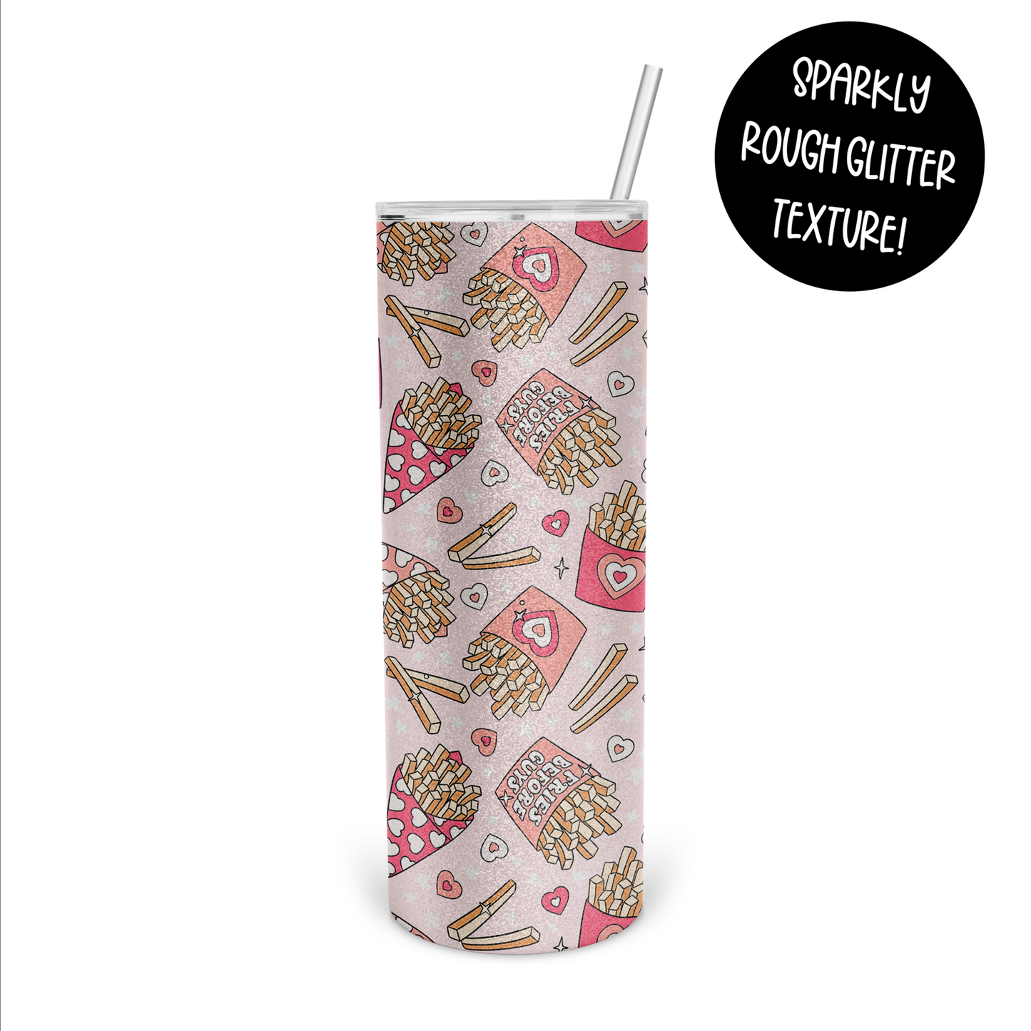 Fries Before Guys Funny Skinny Tumbler