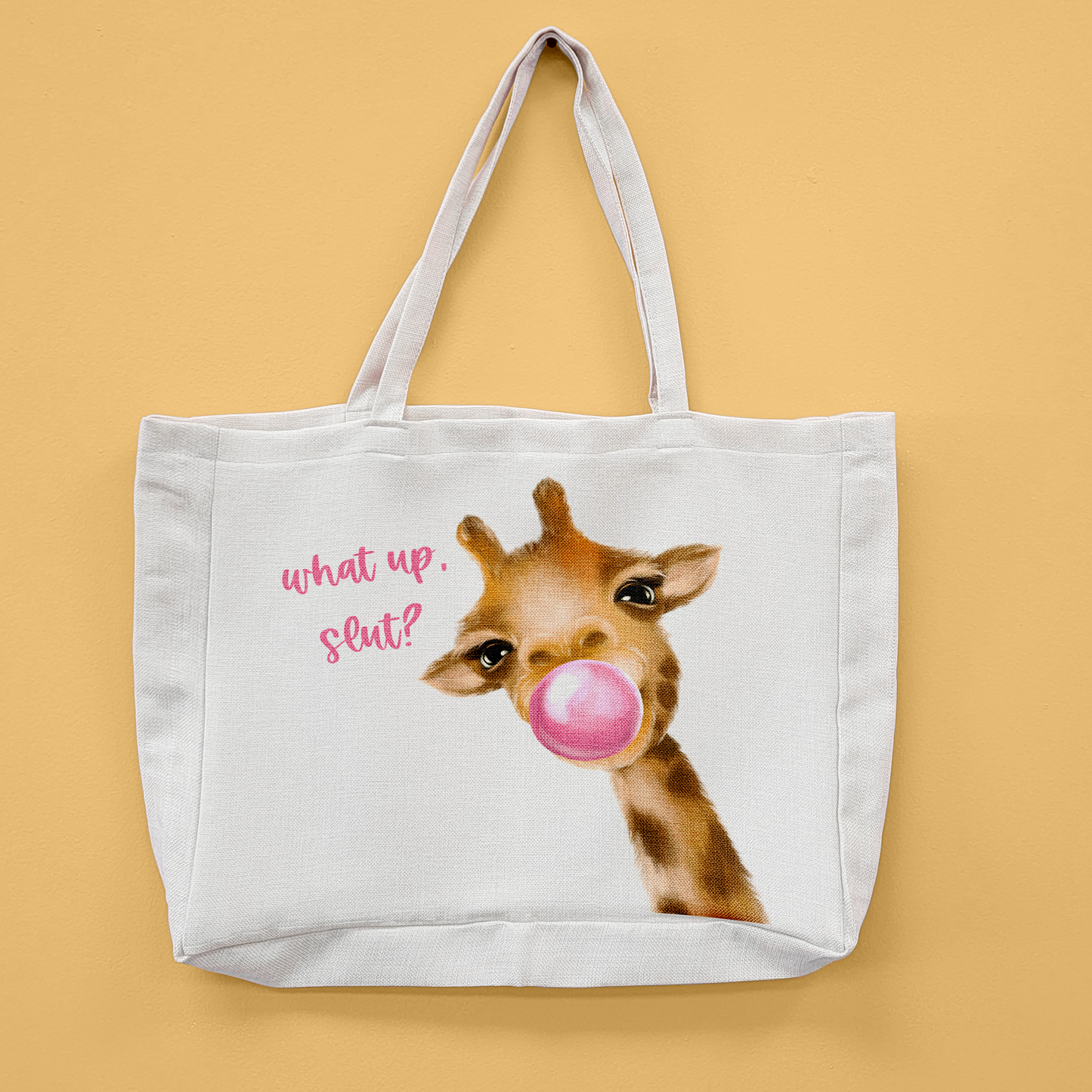 What Up Slut Oversized Tote Bag