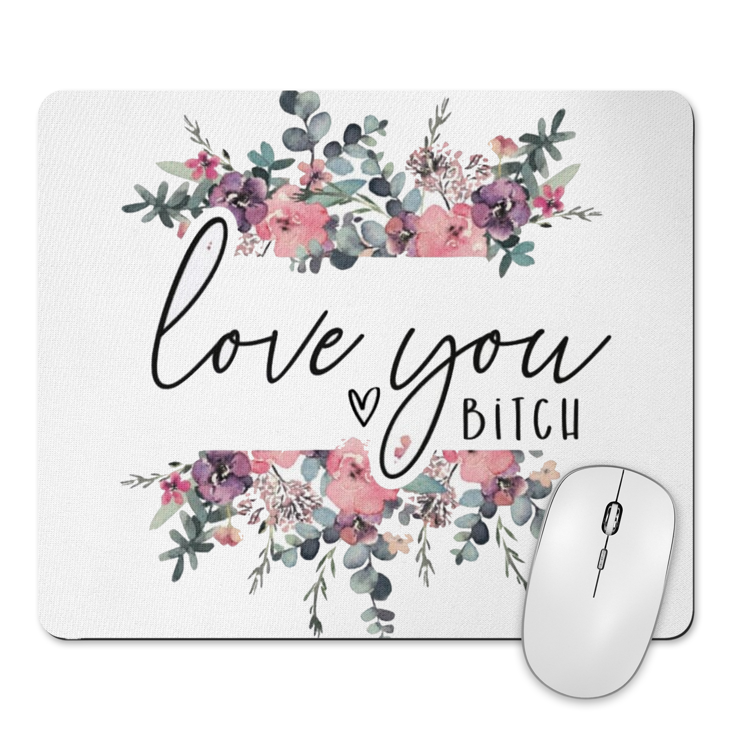 Love You Bitch Floral Mousepad & Coaster Set
