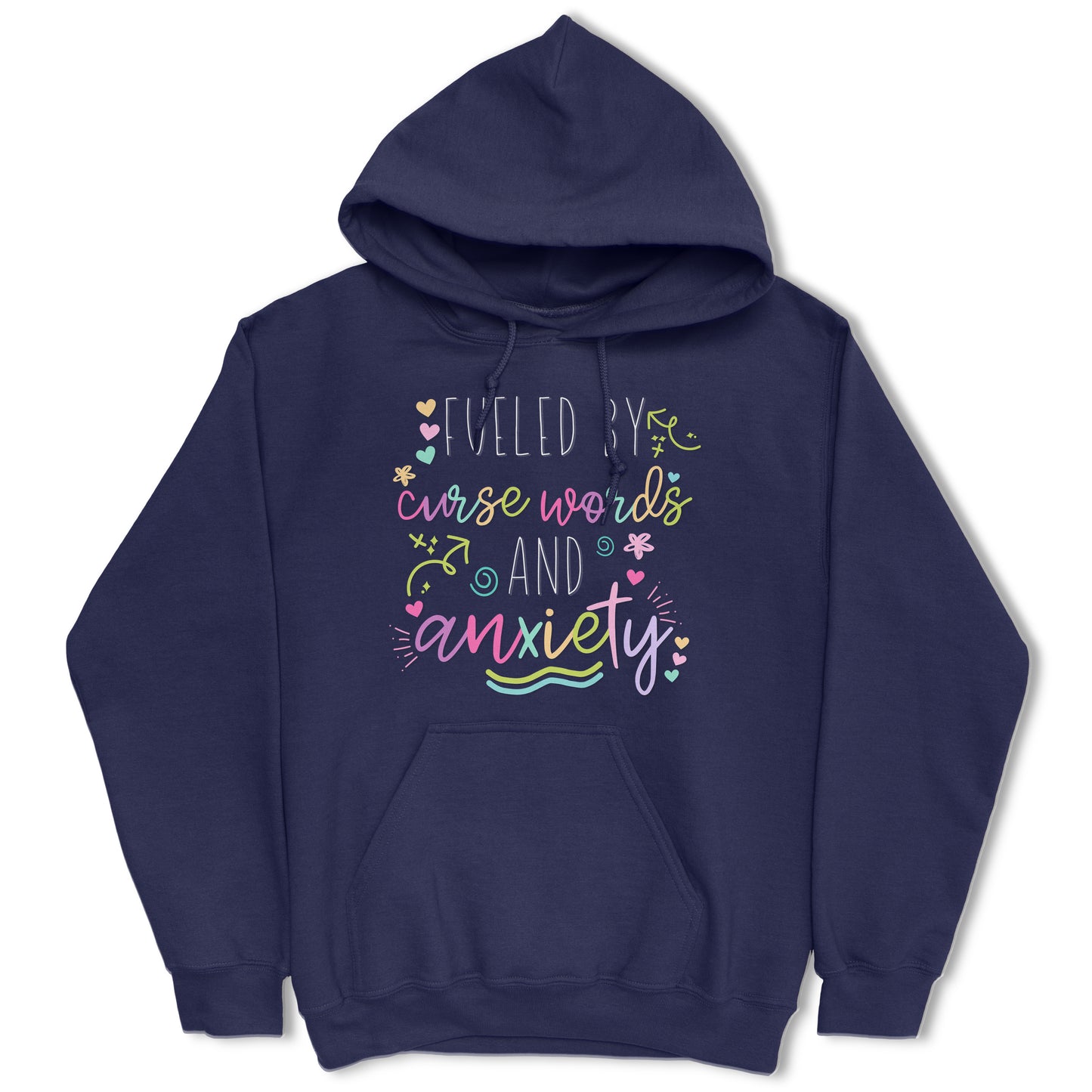 Fueled By Curse Words And Anxiety Hoodie