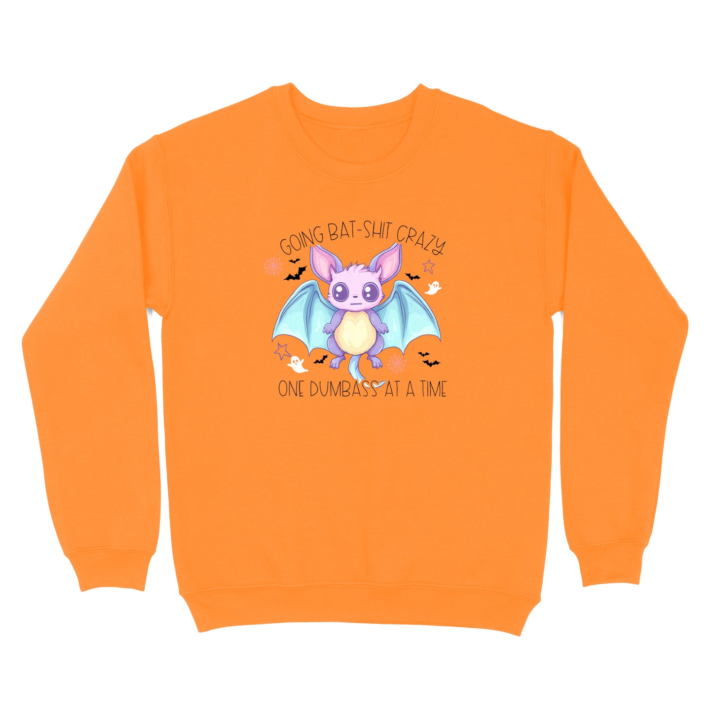 Going Bat Shit Crazy One Dumbass At A Time Crewneck