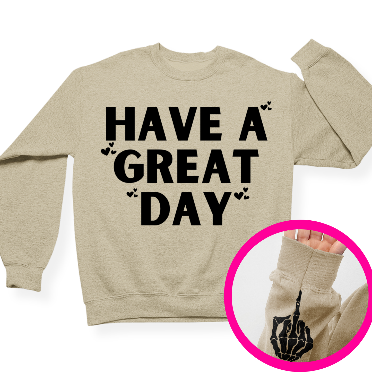 Have A Great Day Crewneck