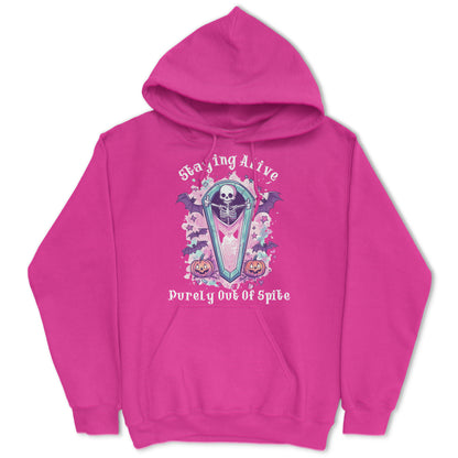 Staying Alive Purely Out Of Spite Hoodie