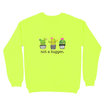 Not A Hugger Crewneck