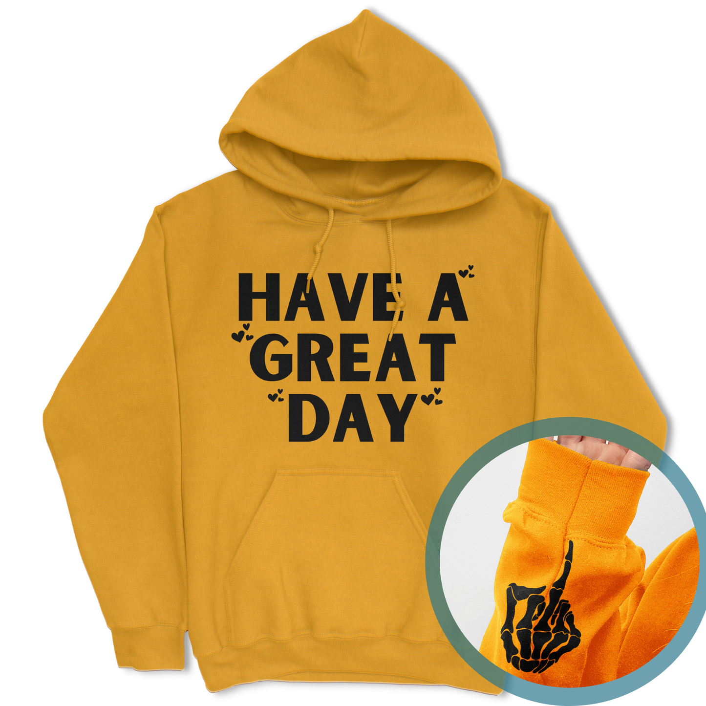 Have A Great Day Skeleton Middle Finger Hoodie