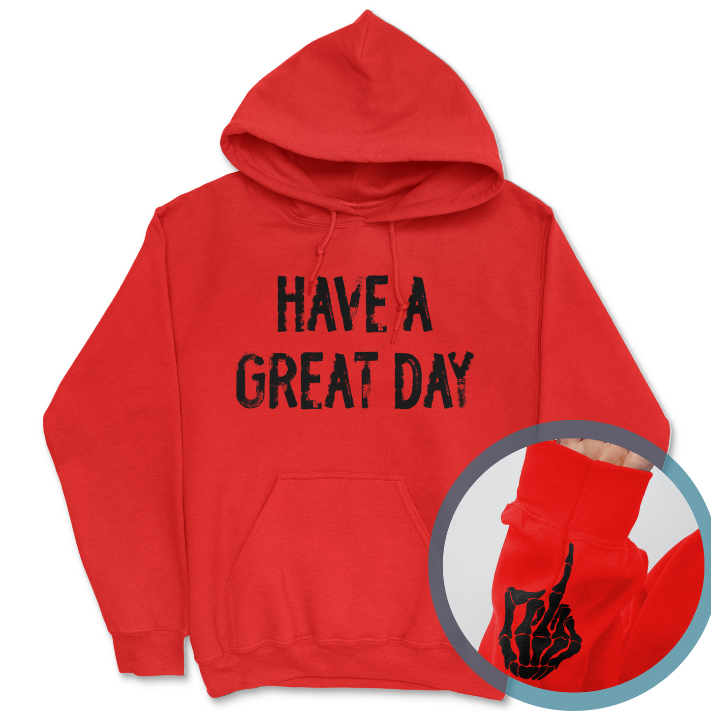 Have A Great Day Middle Finger Hoodie