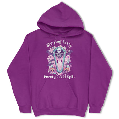 Staying Alive Purely Out Of Spite Hoodie