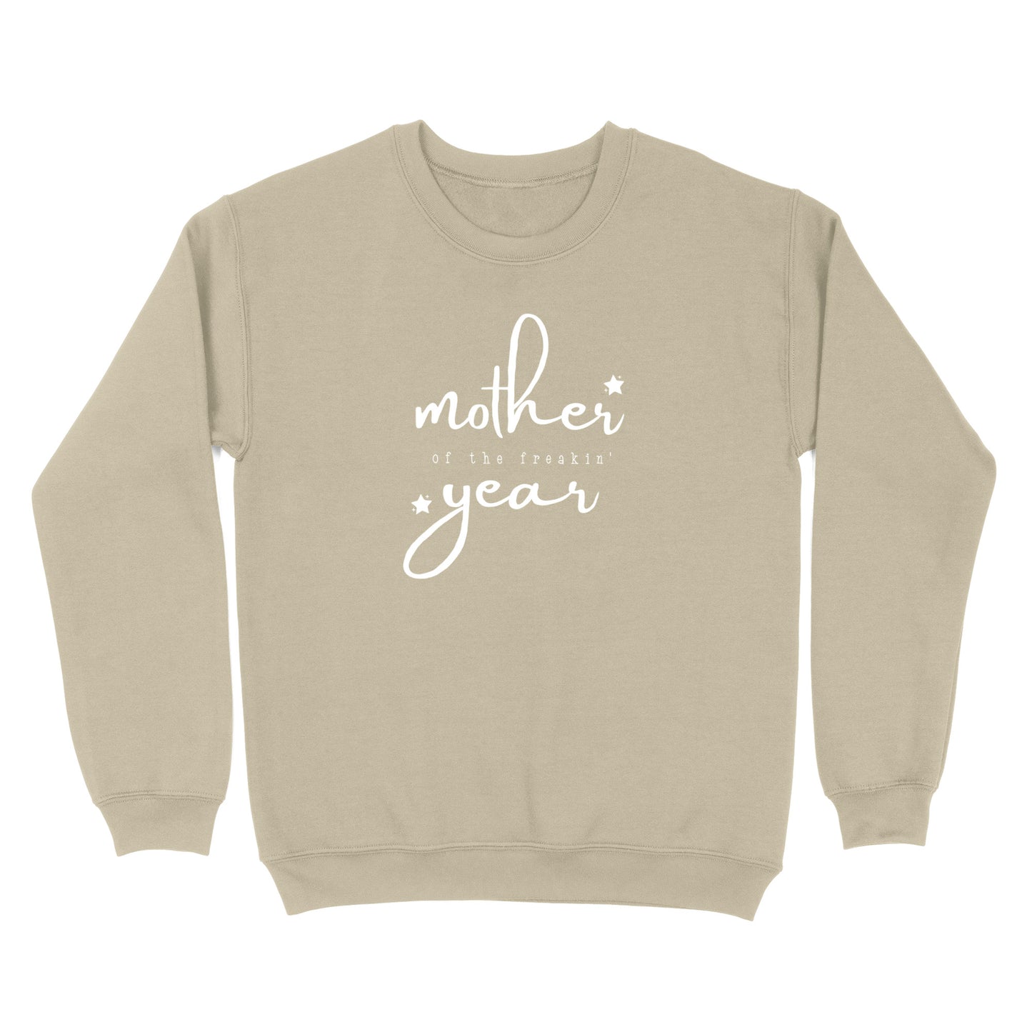 Mother Of The Freakin' Year Crewneck