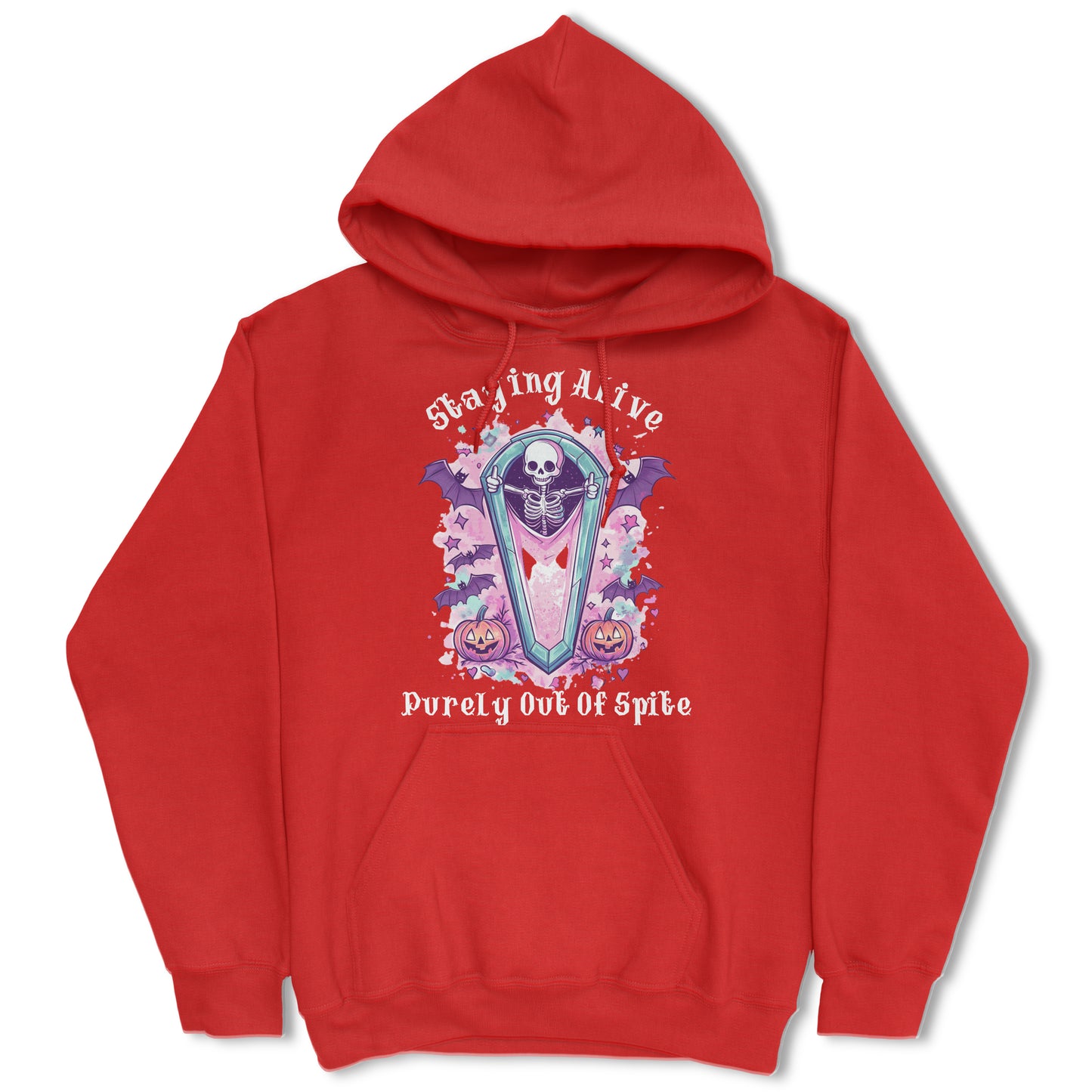 Staying Alive Purely Out Of Spite Hoodie