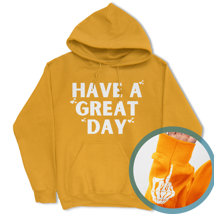 Have A Great Day Skeleton Middle Finger Hoodie