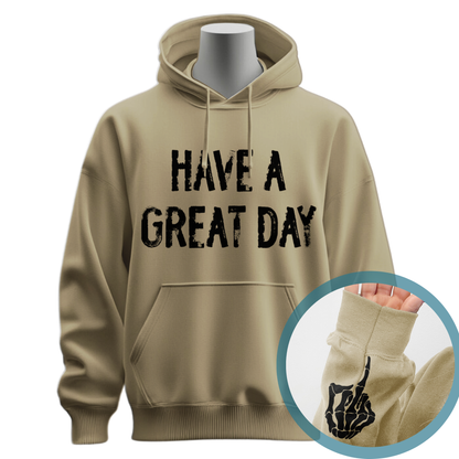 Have A Great Day Middle Finger Hoodie (Distressed)