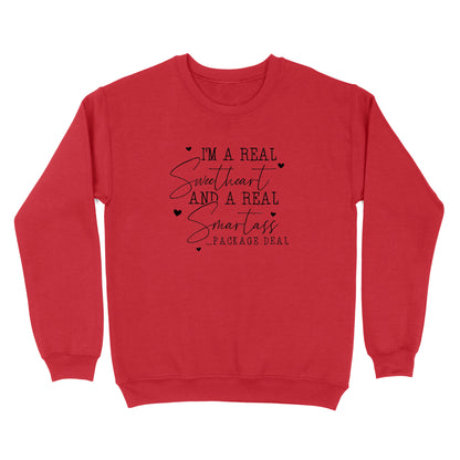 I'm A Real Sweetheart and a Real Smartass Crewneck