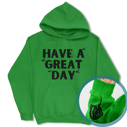 Have A Great Day Skeleton Middle Finger Hoodie