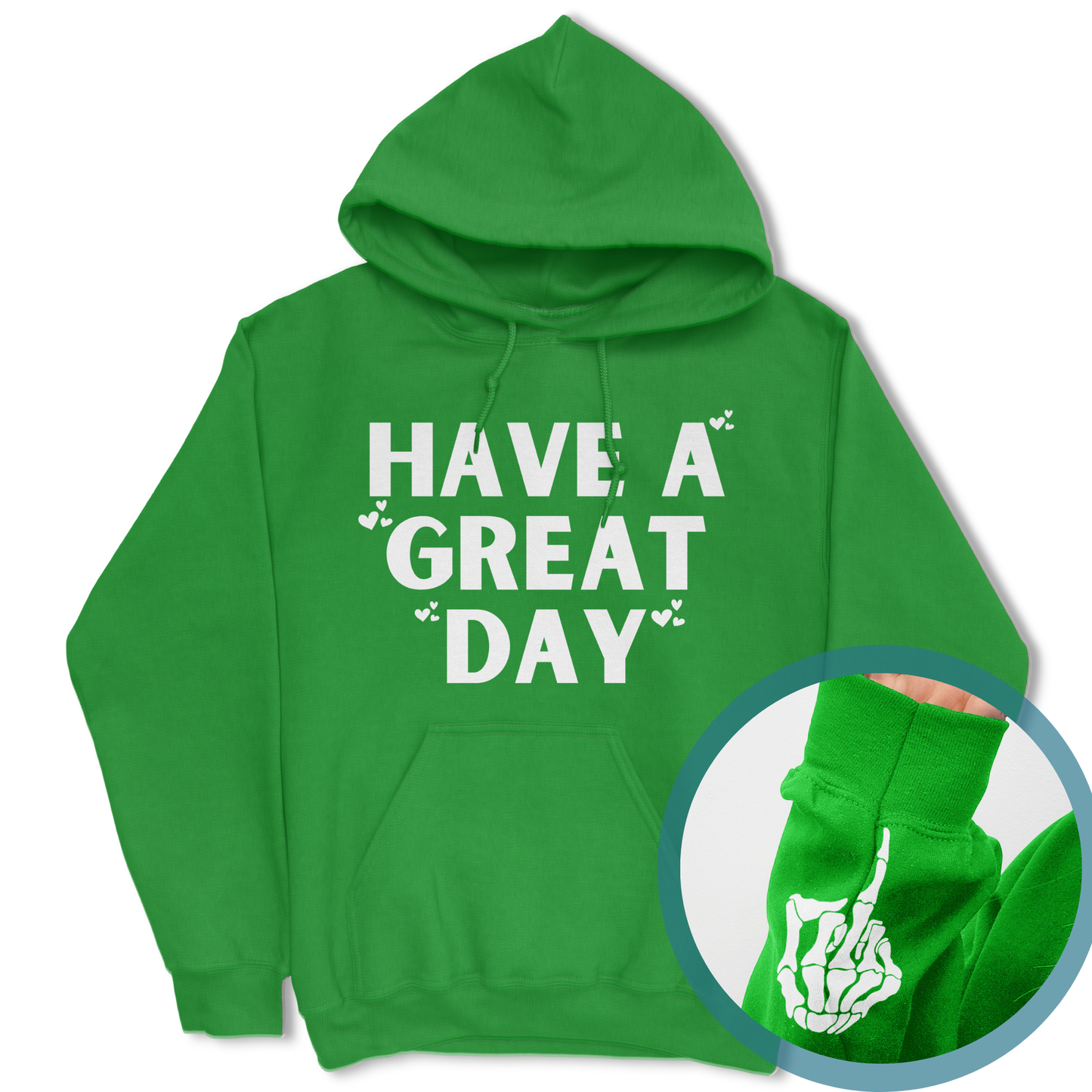 Have A Great Day Skeleton Middle Finger Hoodie