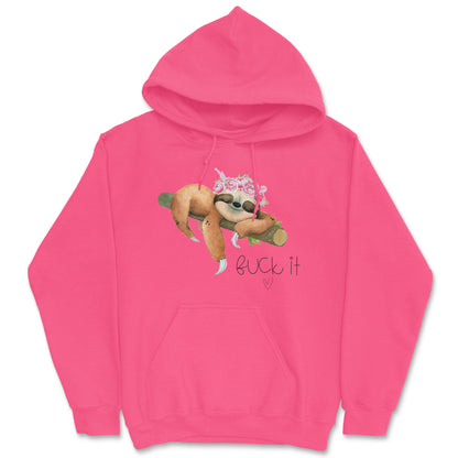 Fuck It Sloth Hoodie