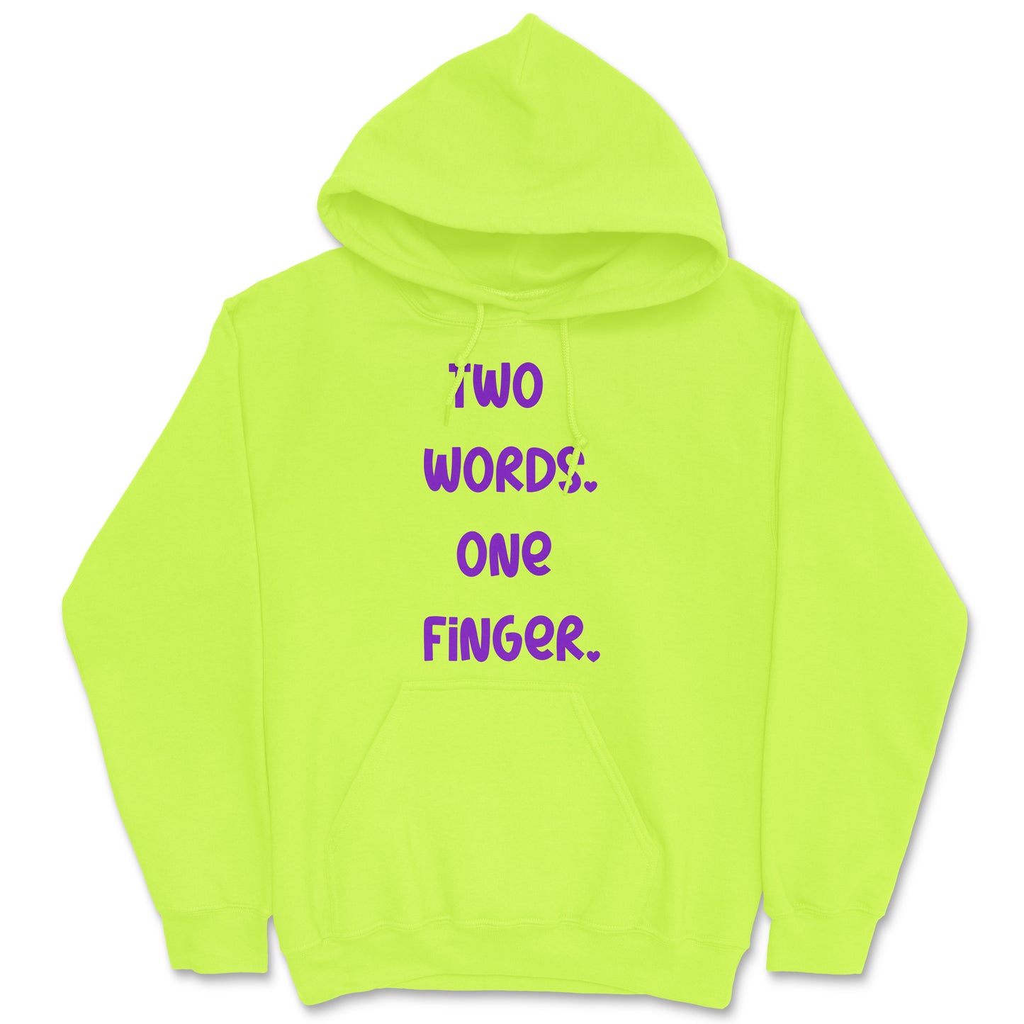 Two Words One Finger Hoodie