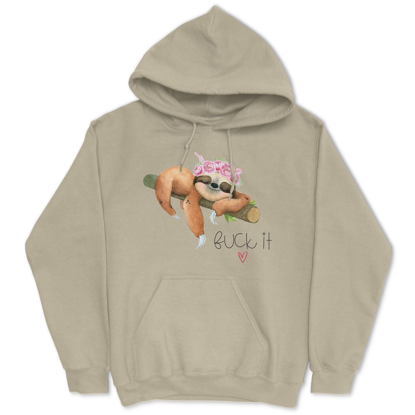 Fuck It Sloth Hoodie