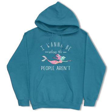 I Wanna Be Where The People Aren't Hoodie