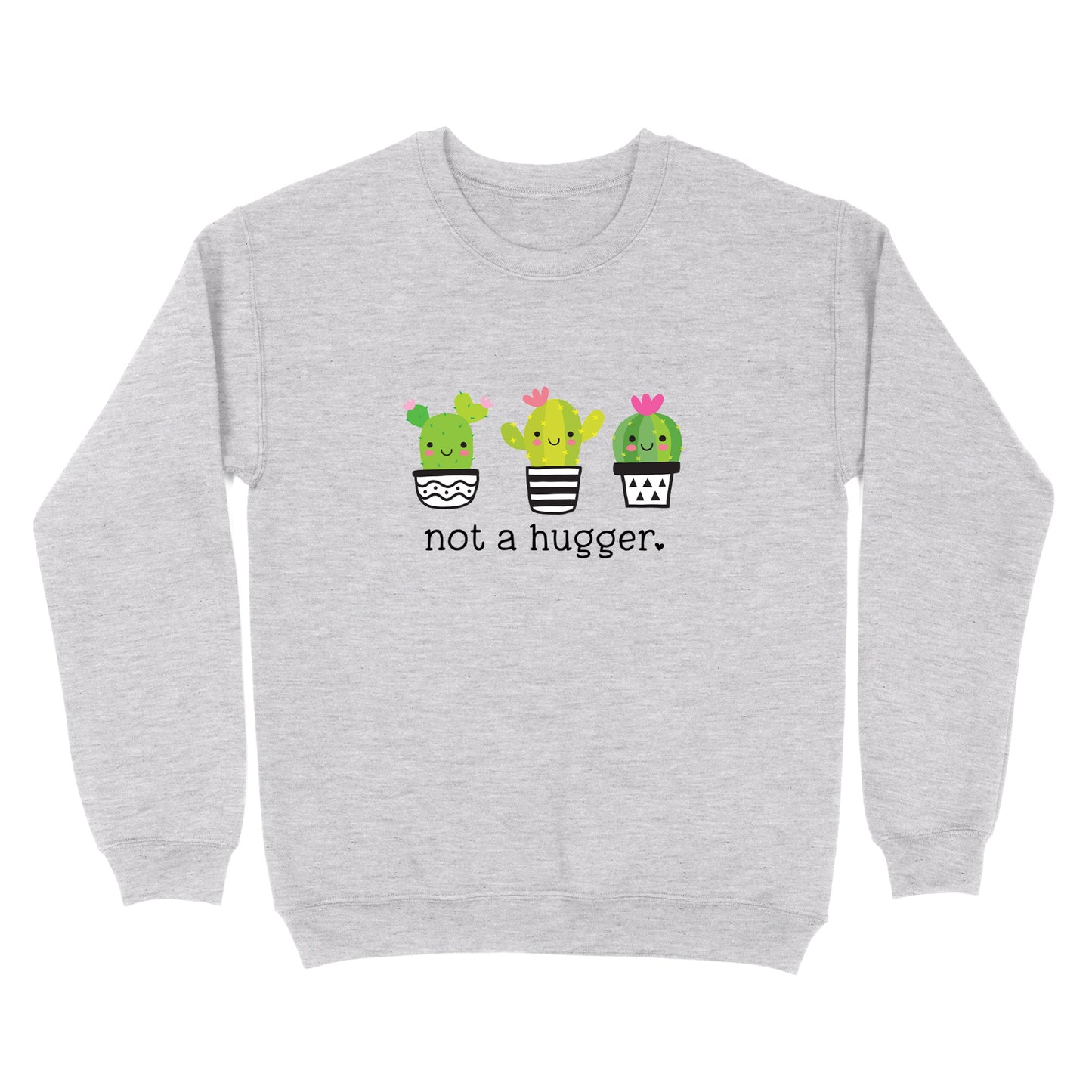 Not A Hugger Crewneck