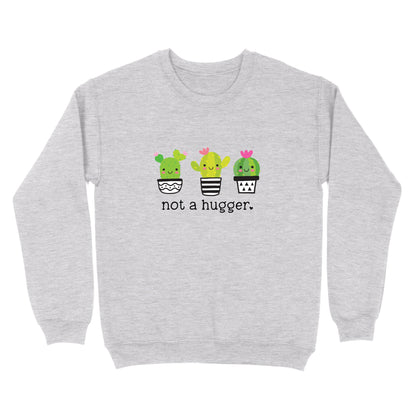 Not A Hugger Crewneck