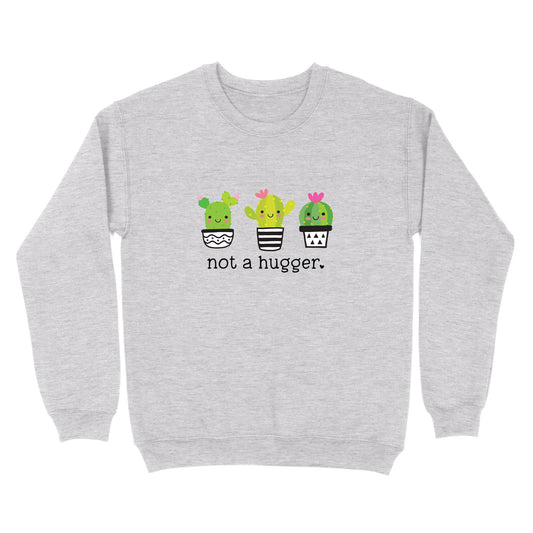 Not A Hugger Crewneck