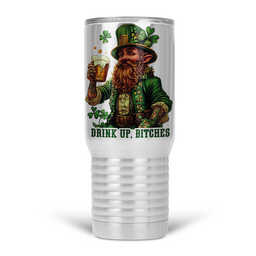 Drink Up, Bitches St. Patrick's Day Travel Tumbler