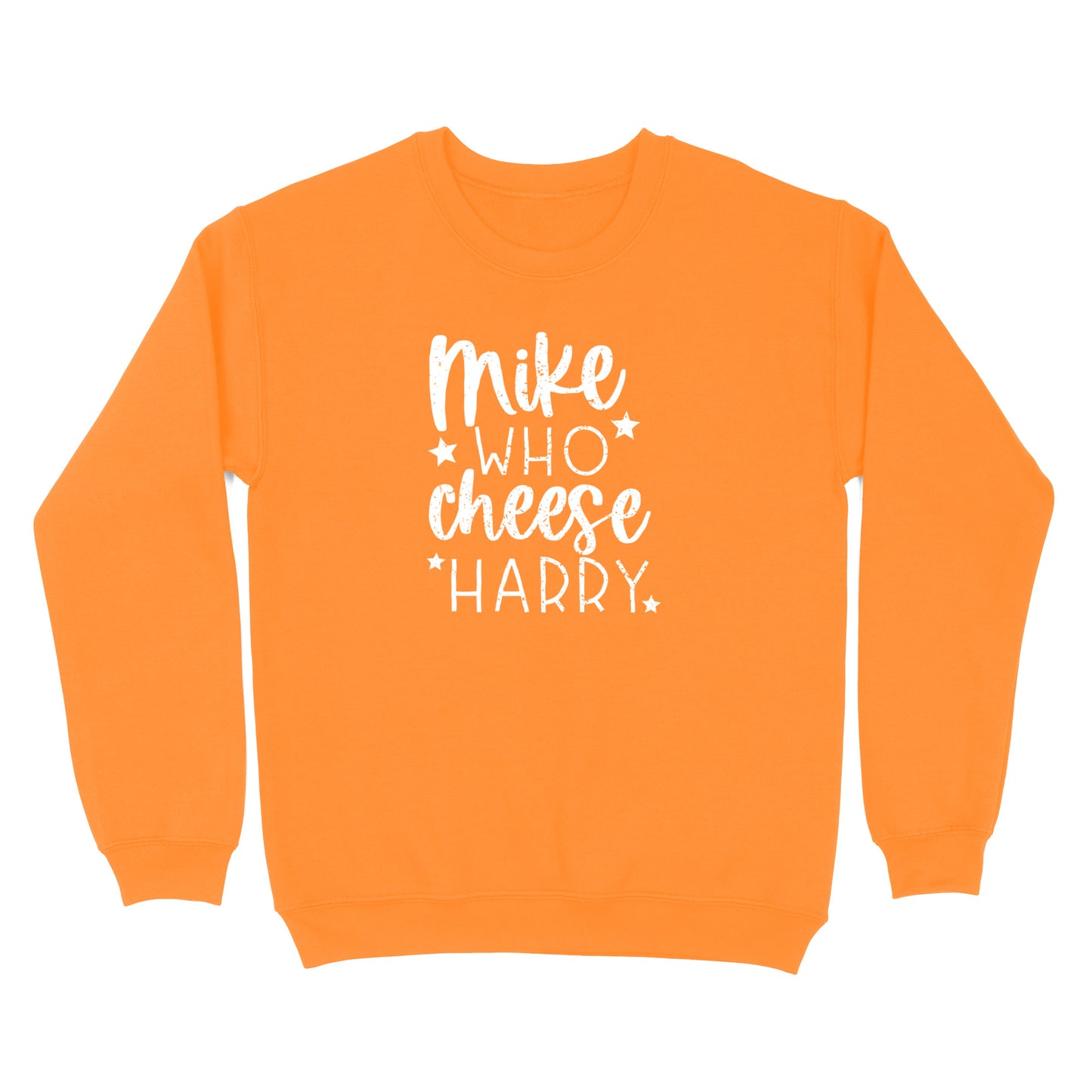 Mike Who Cheese Harry Crewneck