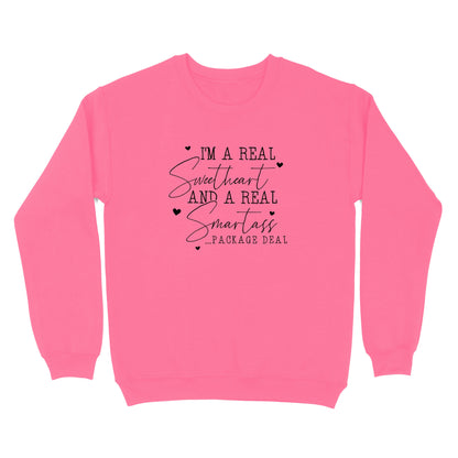 I'm A Real Sweetheart and a Real Smartass Crewneck